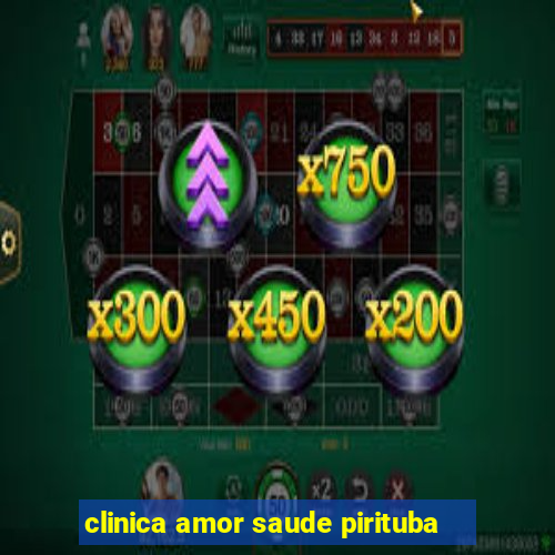 clinica amor saude pirituba